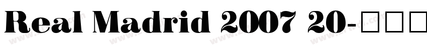 Real Madrid 2007 20字体转换